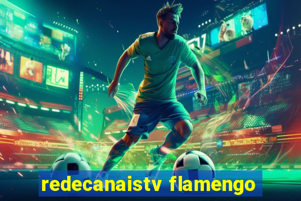 redecanaistv flamengo